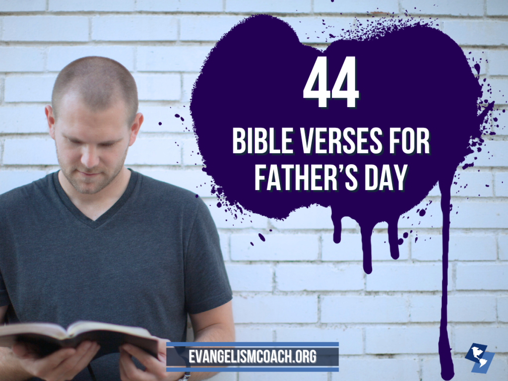 Headline on image: 44 Scriptures or Bible Verses for Father's Day